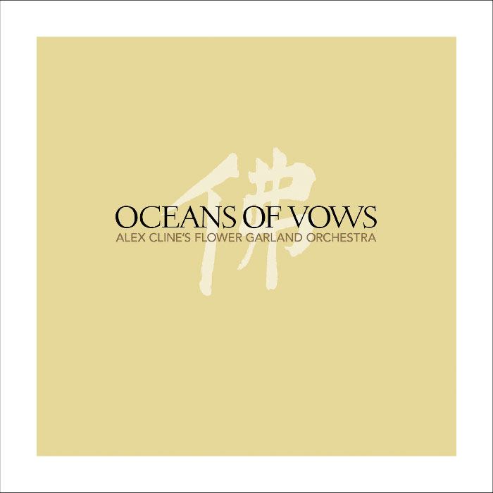 Oceans of Vows
Alex Cline's Flower Garland Orchestra