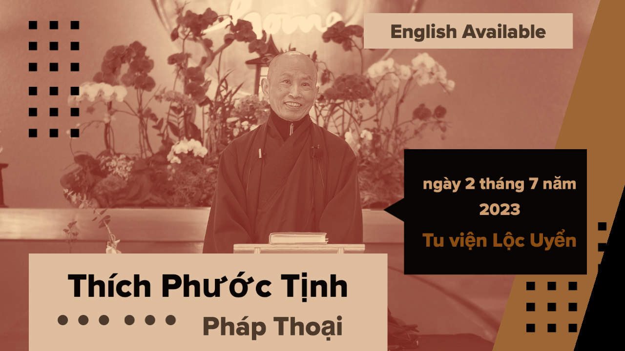 Dharma Talk / Pháp Thoại with Thích Phước Tịnh