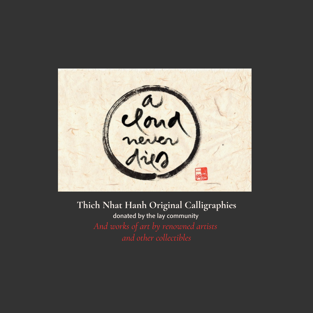 Thich Nhat Hanh Original Calligraphies donated by the lay community And works of art by renowned artists and other collectibles